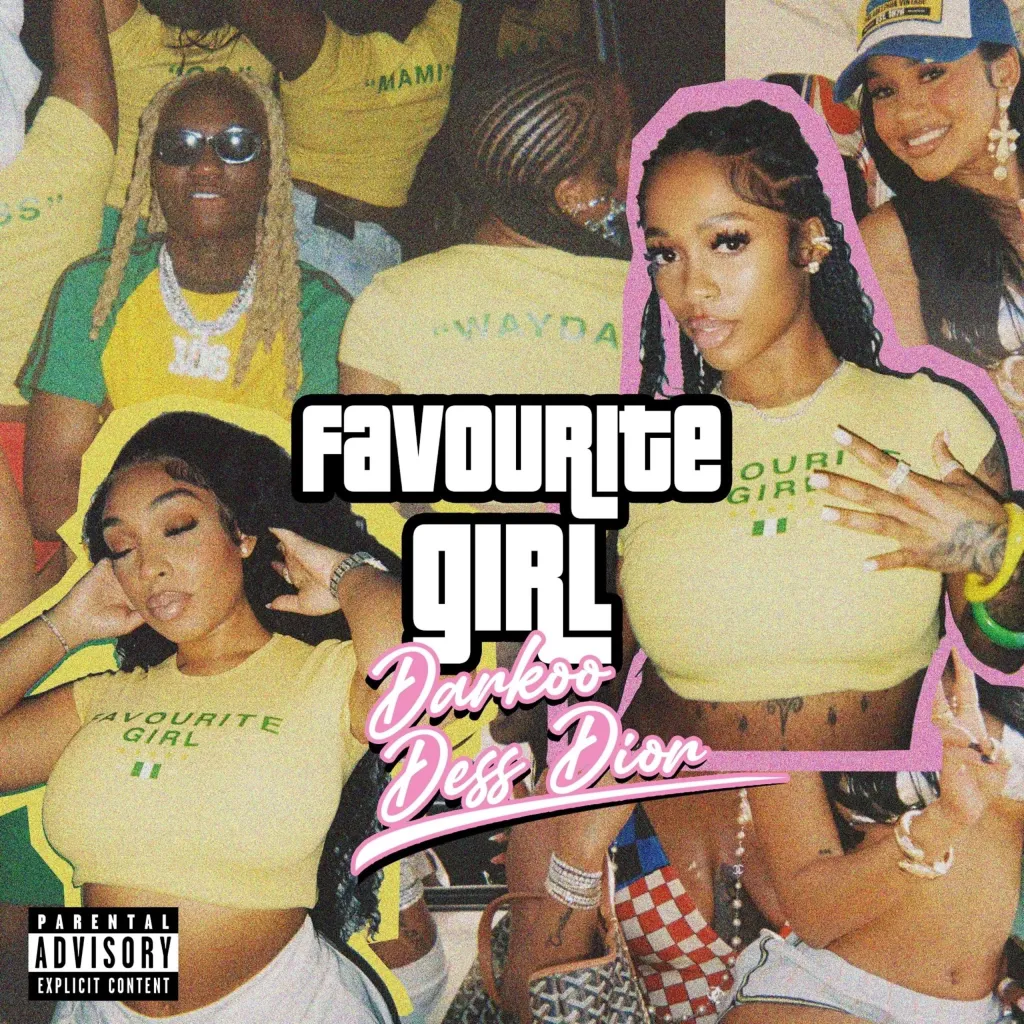 Darkoo – Favourite Girl Ft. Dess Dior