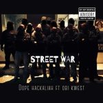 Dope Hackaliah – Street War Ft. Obi Kwest