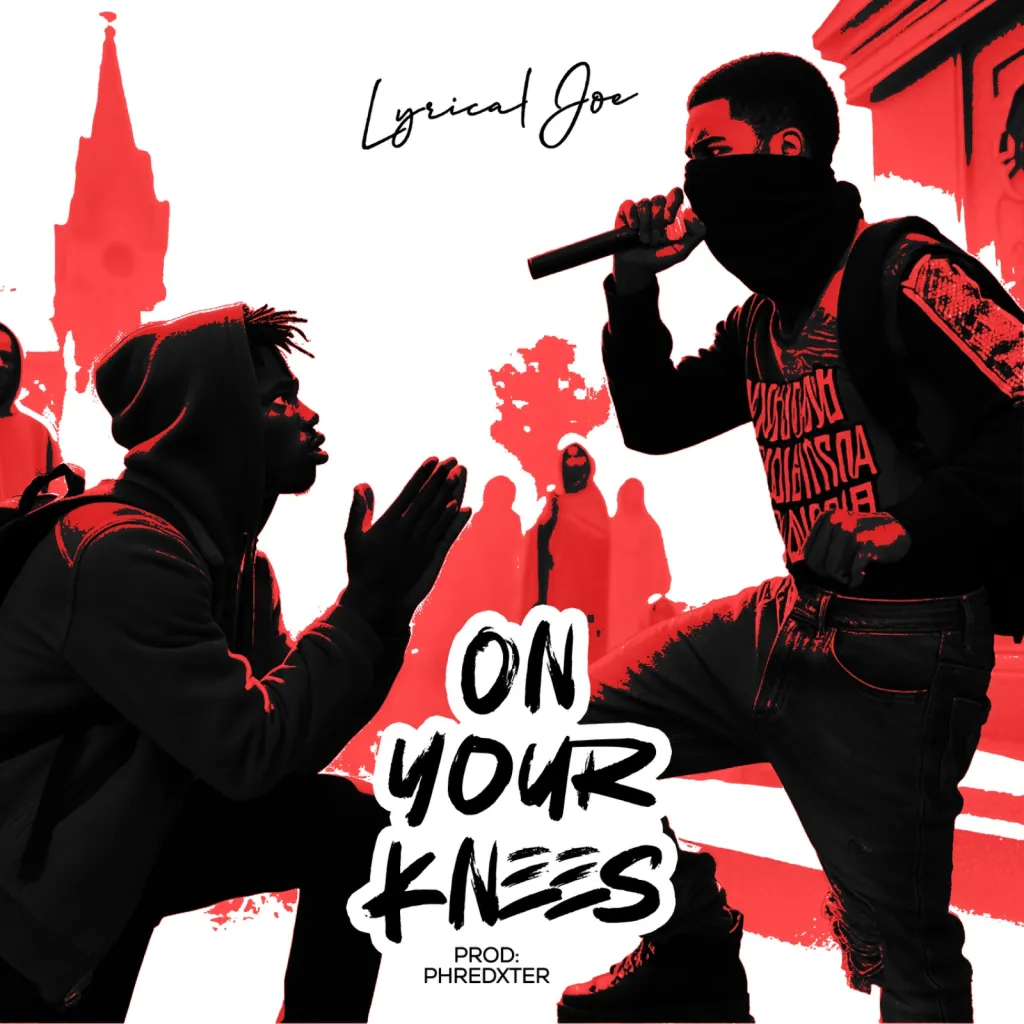 Lyrical Joe – On Your Knees